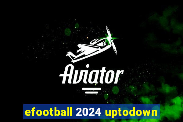 efootball 2024 uptodown